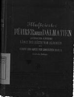Illustrirter Fuhrer durch Dalmatien : langs der kuste von Albanien bis Korfu und nach den Ionischen Inseln
