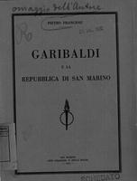 Garibaldi e la Repubblica di San Marino . Pietro Franciosi