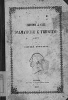 Intorno a cose dalmatiche e triestine . scritti di Niccolo' Tommaseo