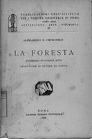 La foresta : commedia in cinque atti . Alessandro N. Ostrovskij ; traduzione di Ettore Lo Gatto
