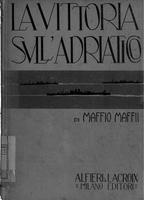 La vittoria sull'Adriatico . Maffio Maffii