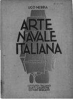 Arte navale italiana: pagine di storia e d'estetica marinara