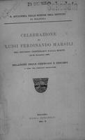 Celebrazione di Luigi Ferdinando Marsili nel secondo centenario dalla morte, 29-30 novembre 1930 : relazione delle cerimonie e discorsi a cura del Comitato ordinatore (R. Accademia delle scienze dell'Istituto di Bologna)