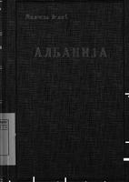 Албания. Записи о људима и догађаjима. [Albanija. Zapisi o ljudima i događajima.]